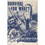 Survival for What